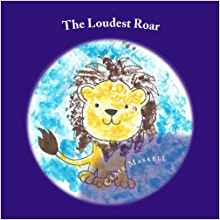 The Loudest Roar book cover