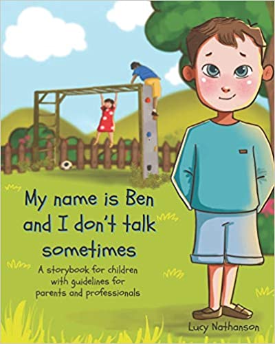 My name is Ben and I don't talk sometimes - book cover
